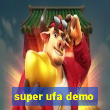 super ufa demo